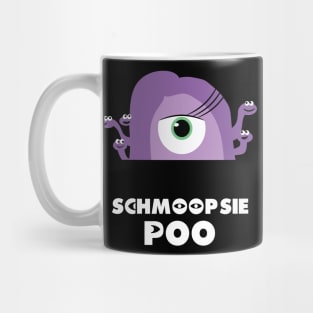 Schmoopsie Poo Mug